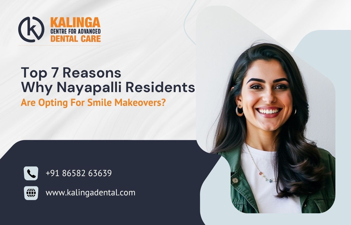Top 7 Reasons Why Nayapalli Residents Are Opting for Smile Makeovers